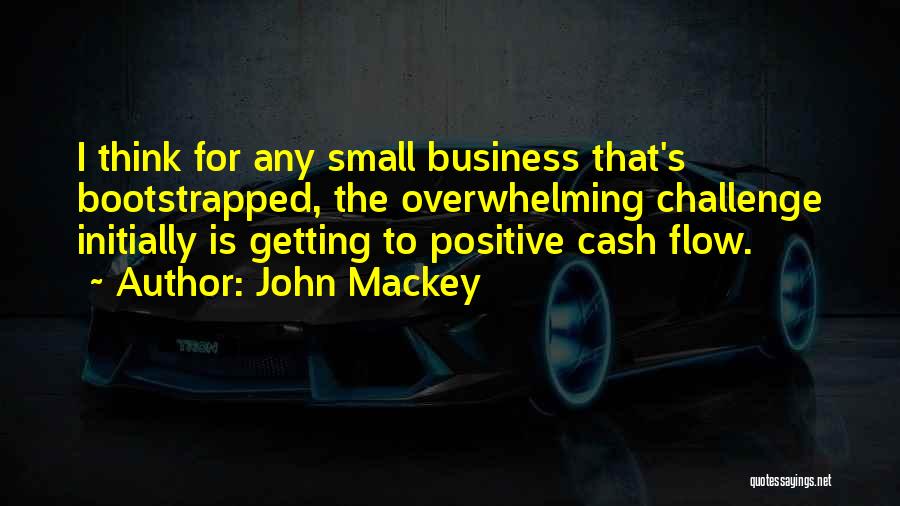 John Mackey Quotes 1370650