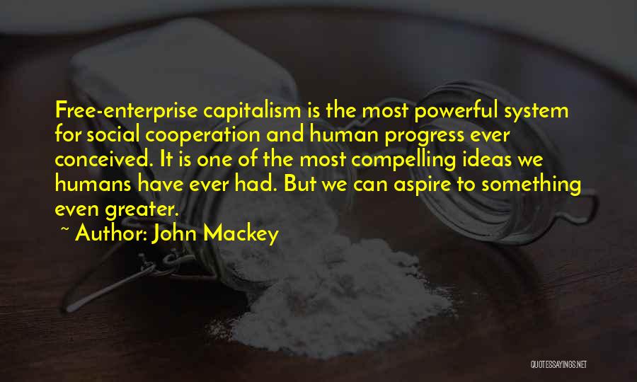 John Mackey Quotes 1513614