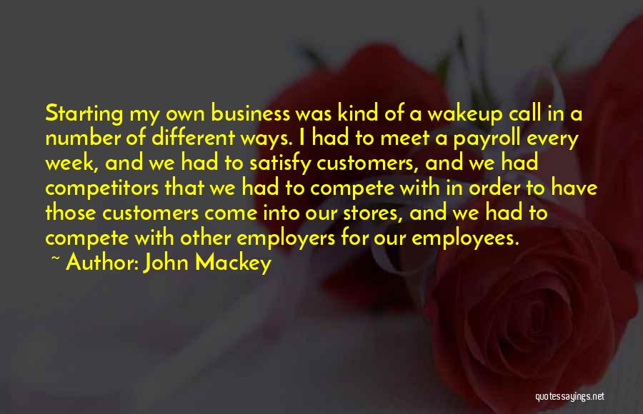 John Mackey Quotes 1582376