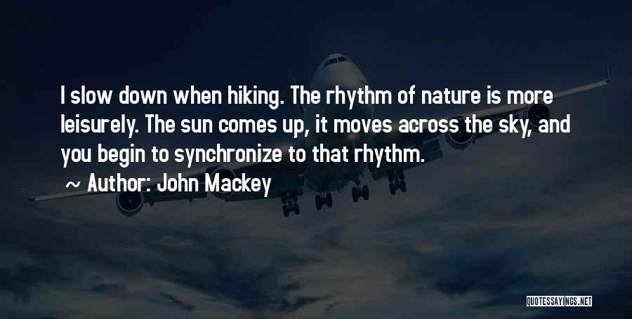 John Mackey Quotes 1820265