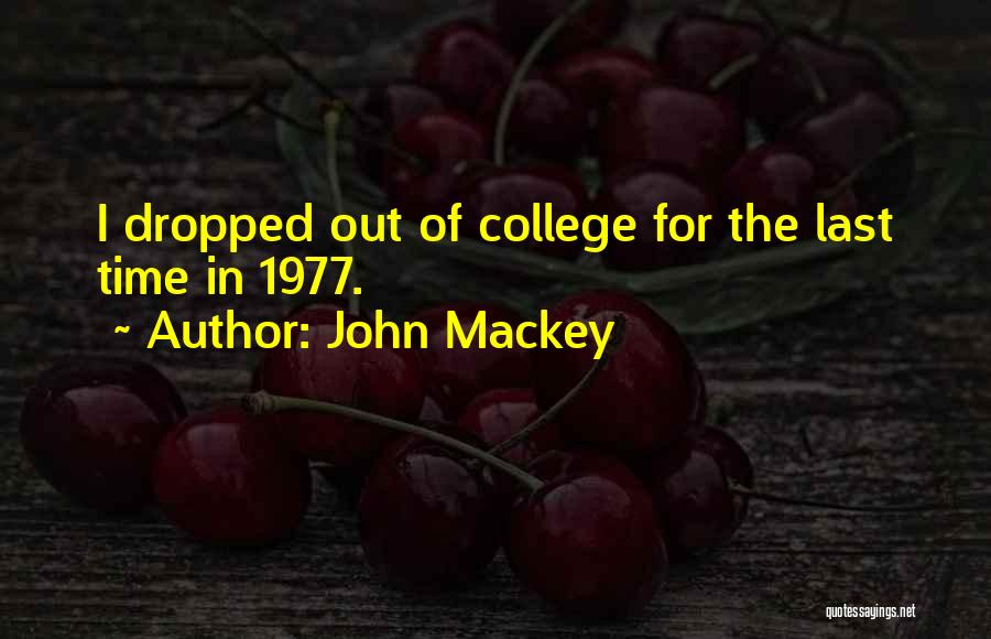 John Mackey Quotes 1887638