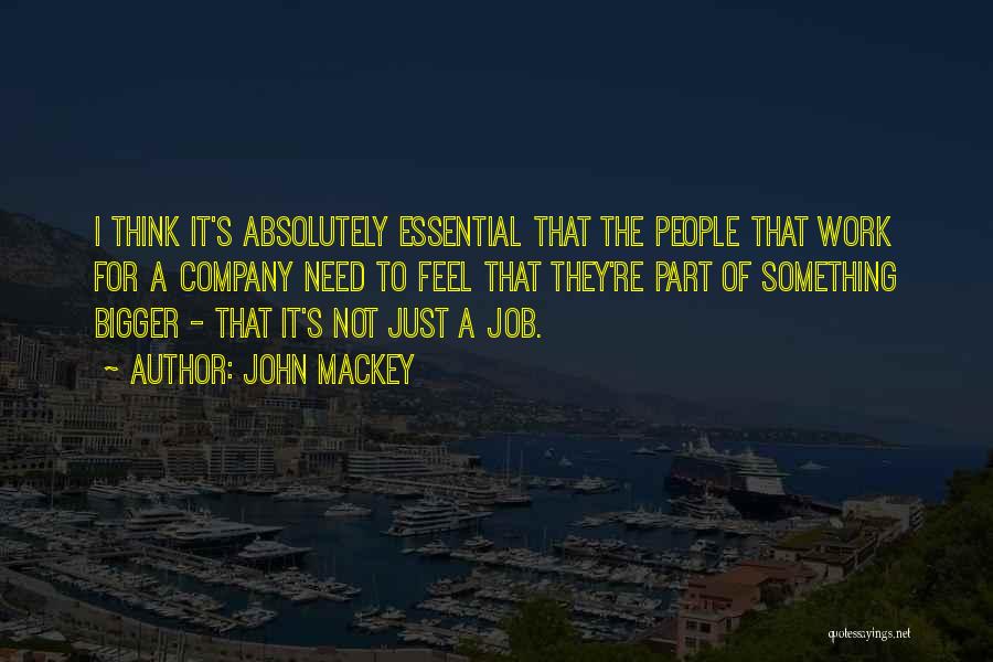 John Mackey Quotes 1921020