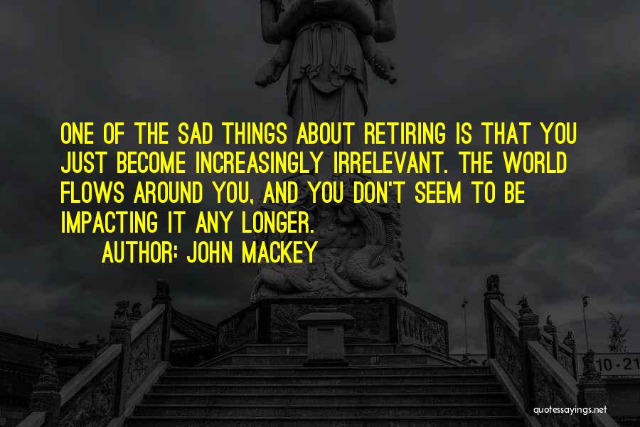 John Mackey Quotes 1985004