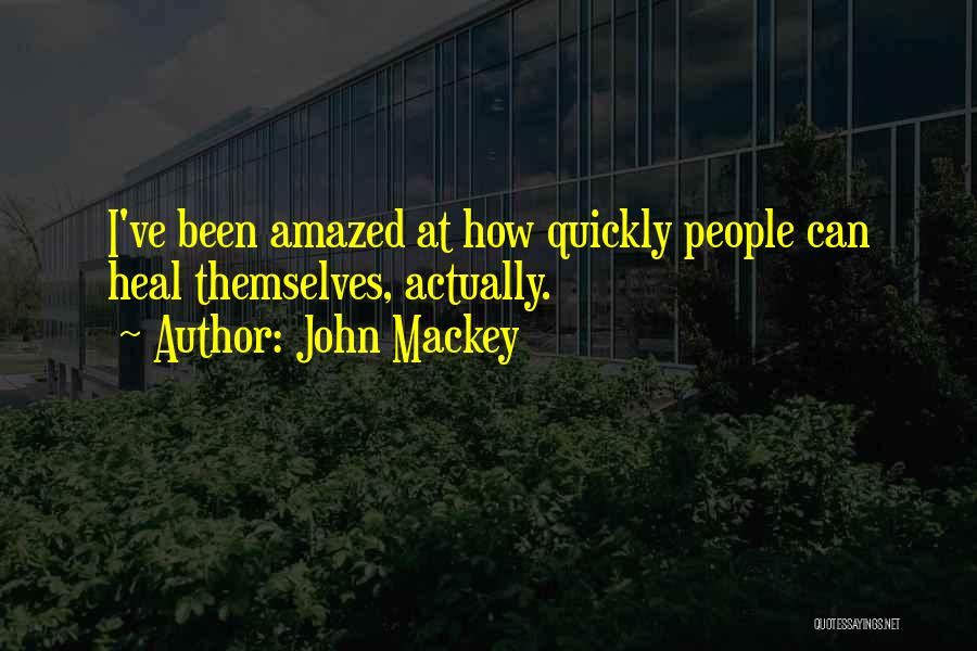 John Mackey Quotes 438668