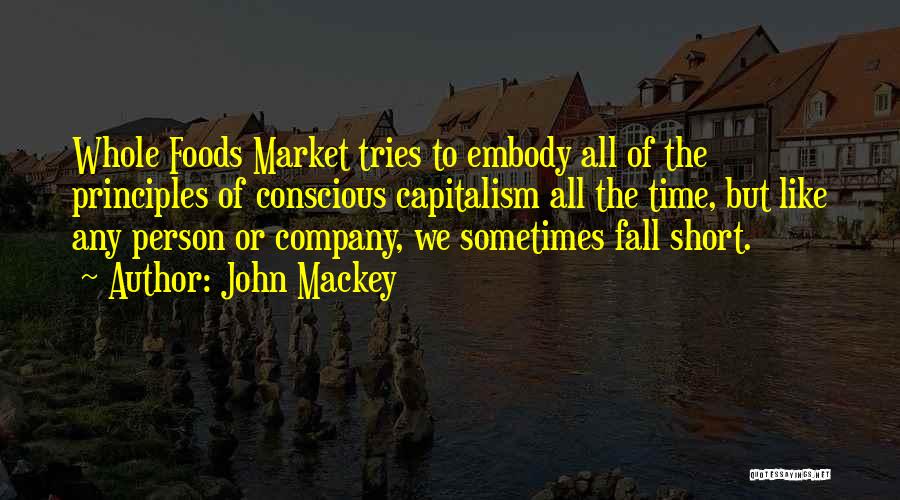 John Mackey Quotes 836018