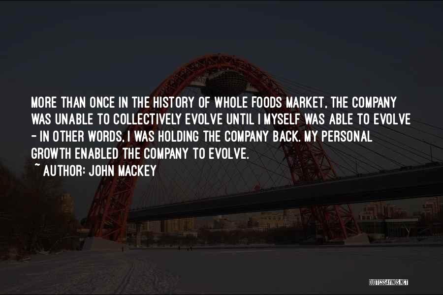 John Mackey Whole Foods Quotes By John Mackey