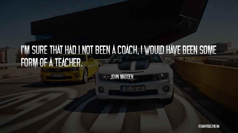 John Madden Quotes 123193 John Madden Quotes 123193
