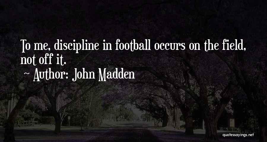 John Madden Quotes 1262799