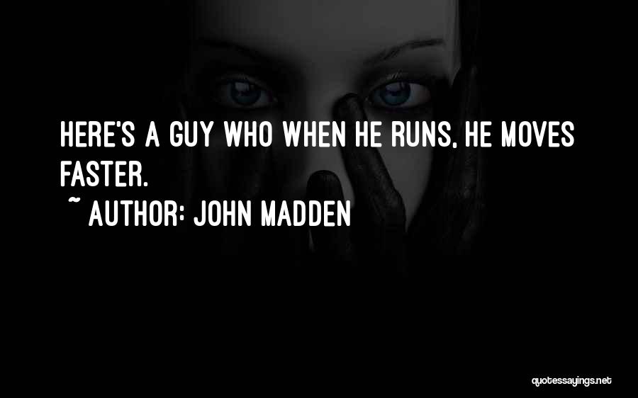 John Madden Quotes 1270507