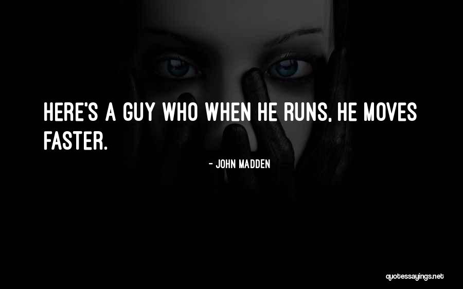 John Madden Quotes 1270507