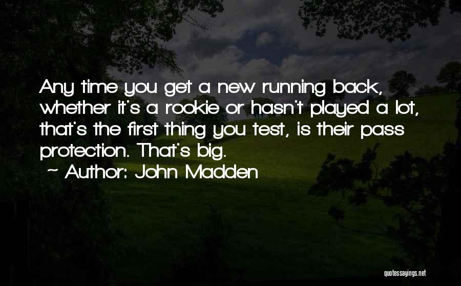 John Madden Quotes 1294917