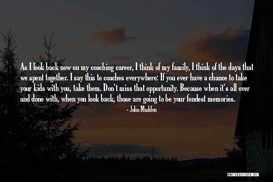 John Madden Quotes 1592301