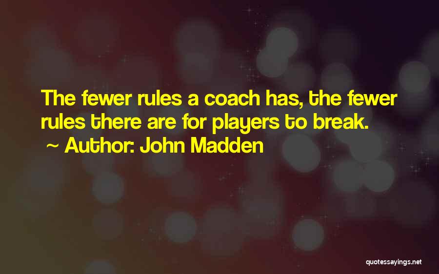 John Madden Quotes 1622622