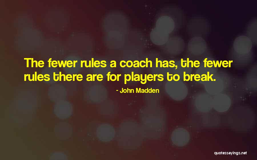 John Madden Quotes 1622622