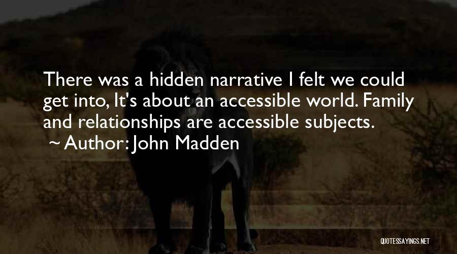 John Madden Quotes 1711745