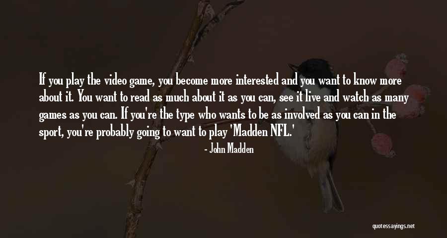 John Madden Quotes 1748145