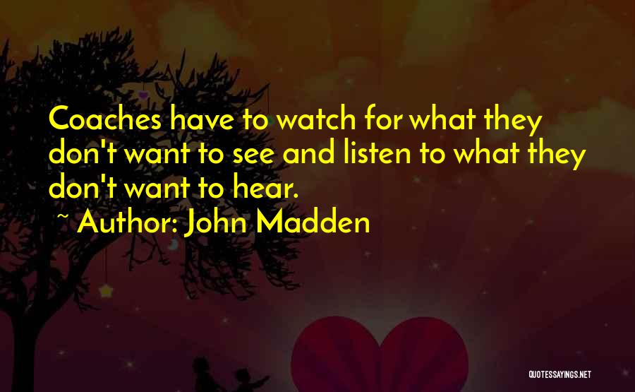 John Madden Quotes 1769252