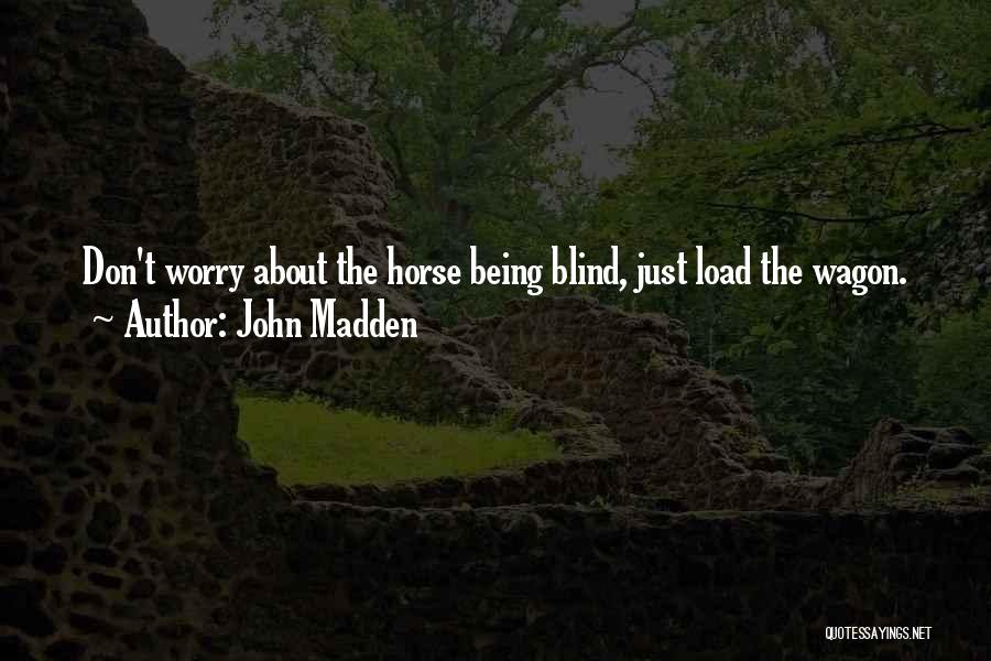 John Madden Quotes 1899269