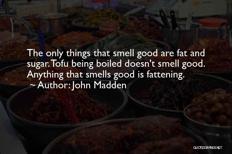 John Madden Quotes 1997241