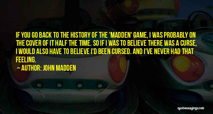 John Madden Quotes 369490
