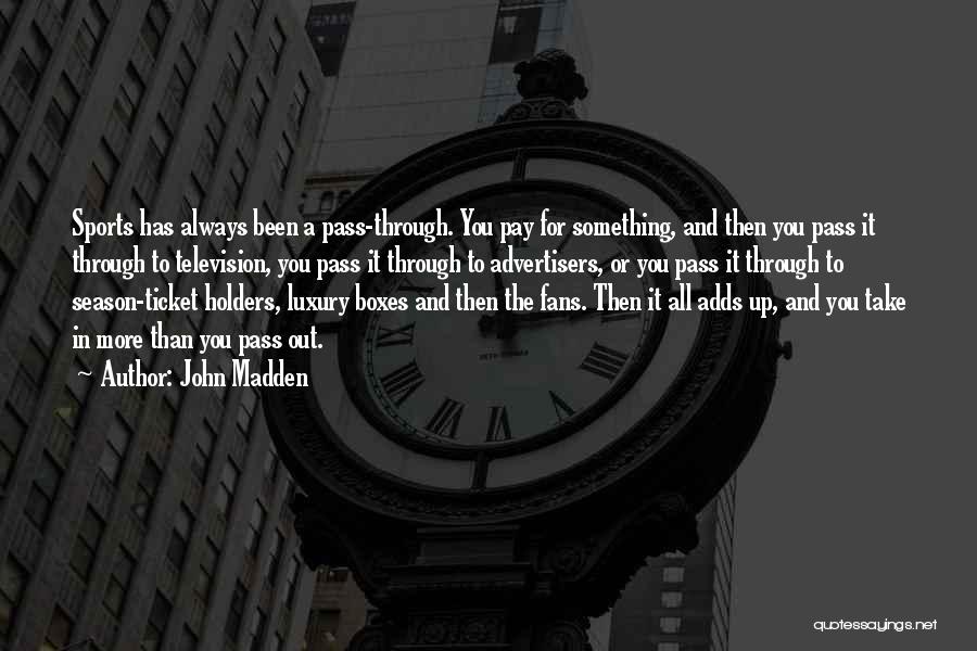 John Madden Quotes 471691