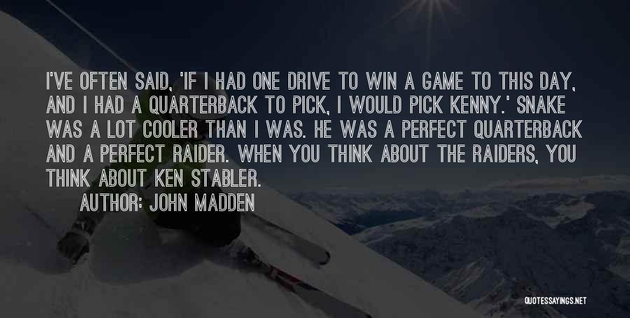 John Madden Quotes 791693