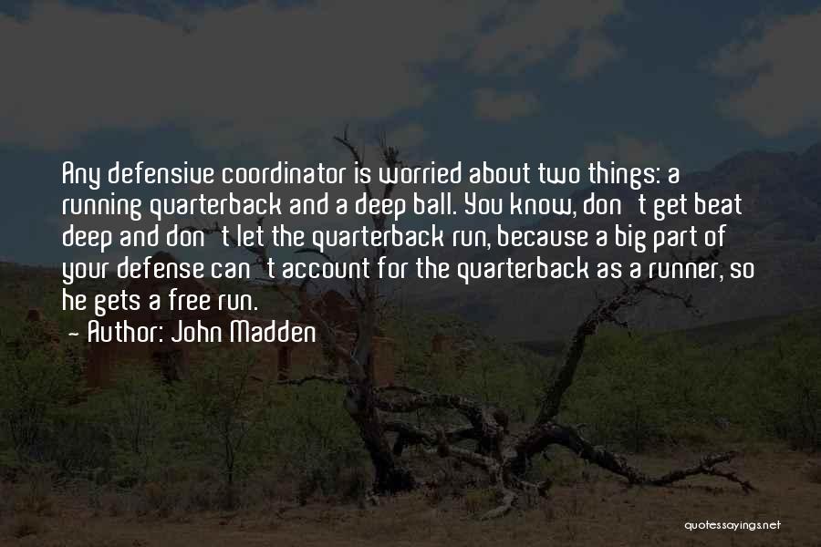 John Madden Quotes 875019