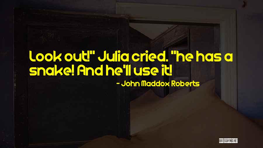 John Maddox Roberts Quotes 406943 John Maddox Roberts Quotes 406943
