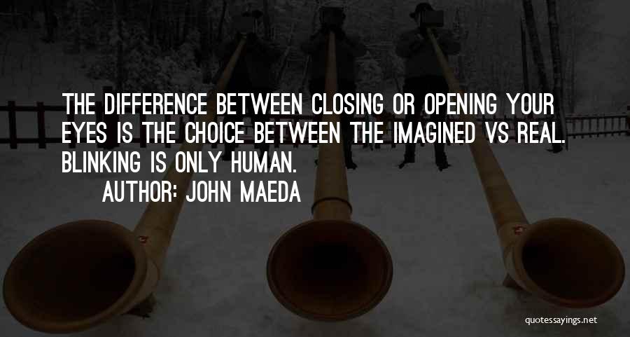 John Maeda Quotes 1099699