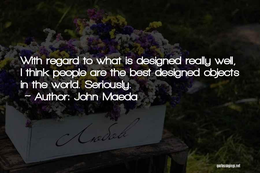 John Maeda Quotes 1102071