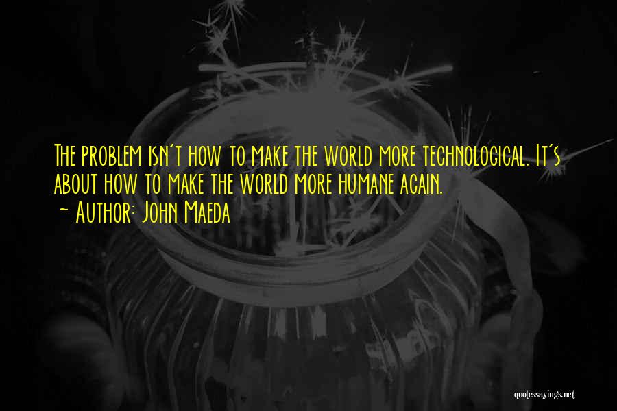 John Maeda Quotes 1960916