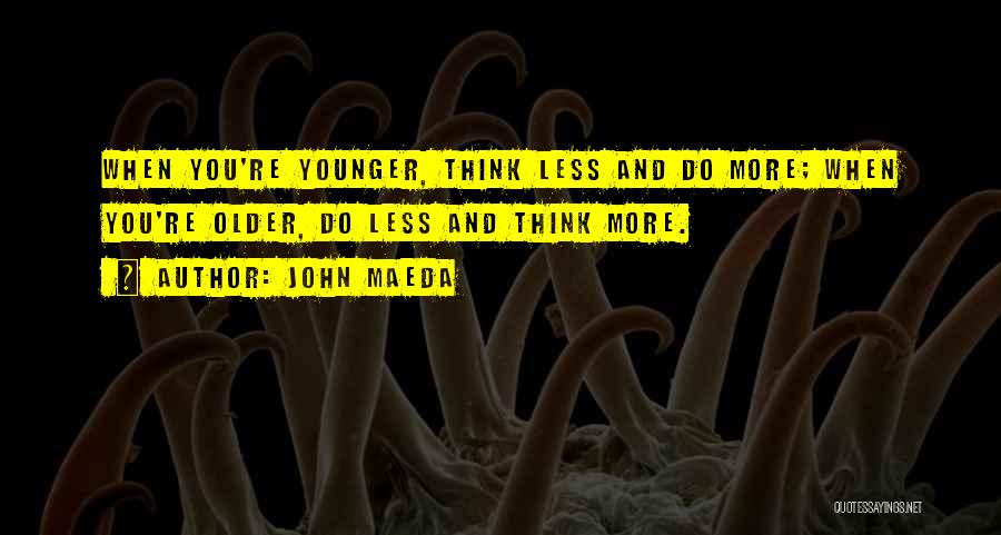 John Maeda Quotes 2195376