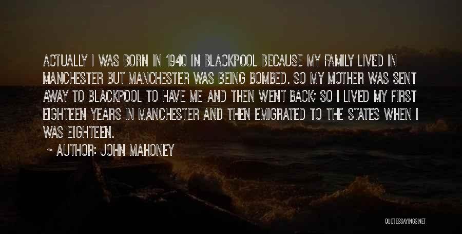 John Mahoney Quotes 1791258