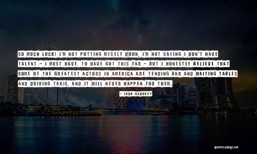John Mahoney Quotes 392850 John Mahoney Quotes 392850