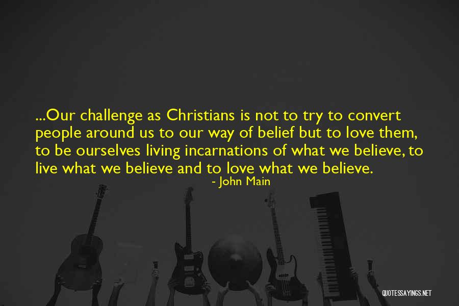 John Main Quotes 1833576 John Main Quotes 1833576