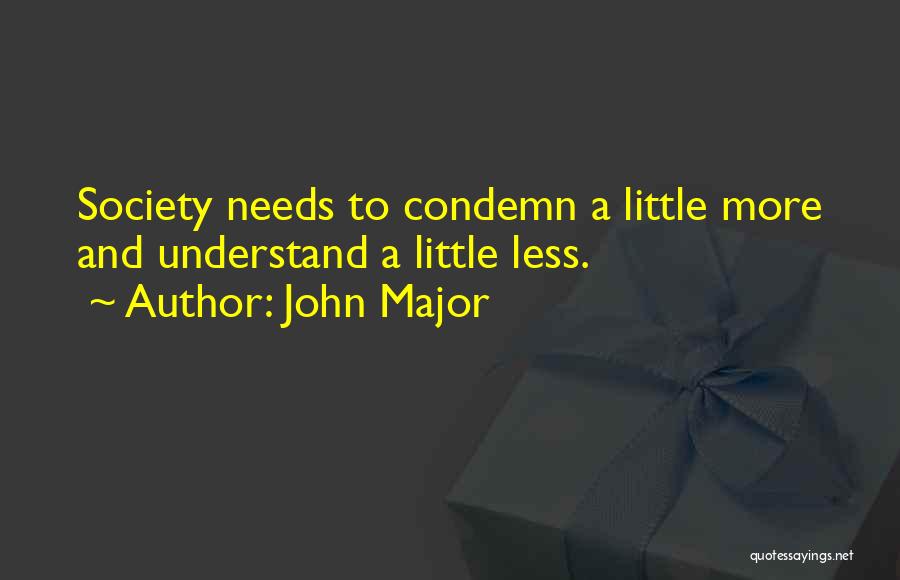 John Major Quotes 1135401