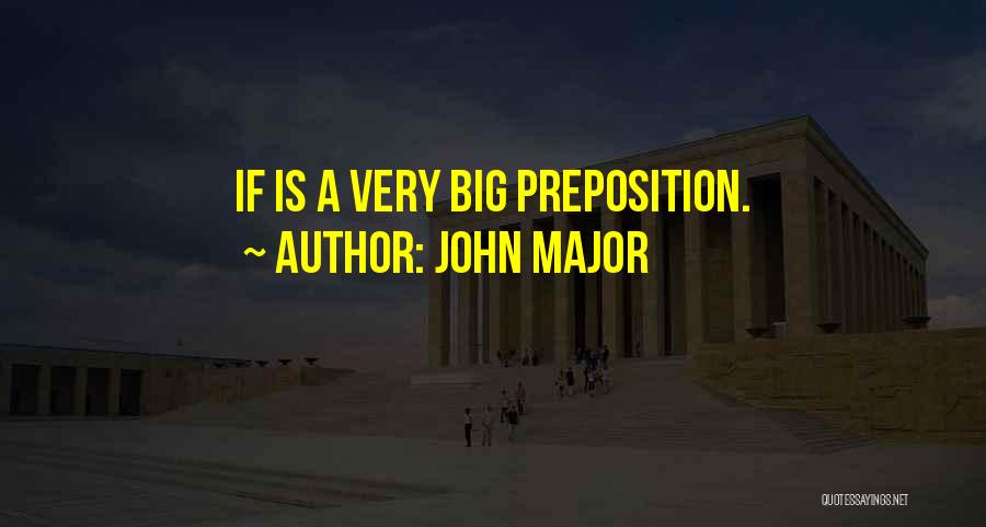 John Major Quotes 1201569