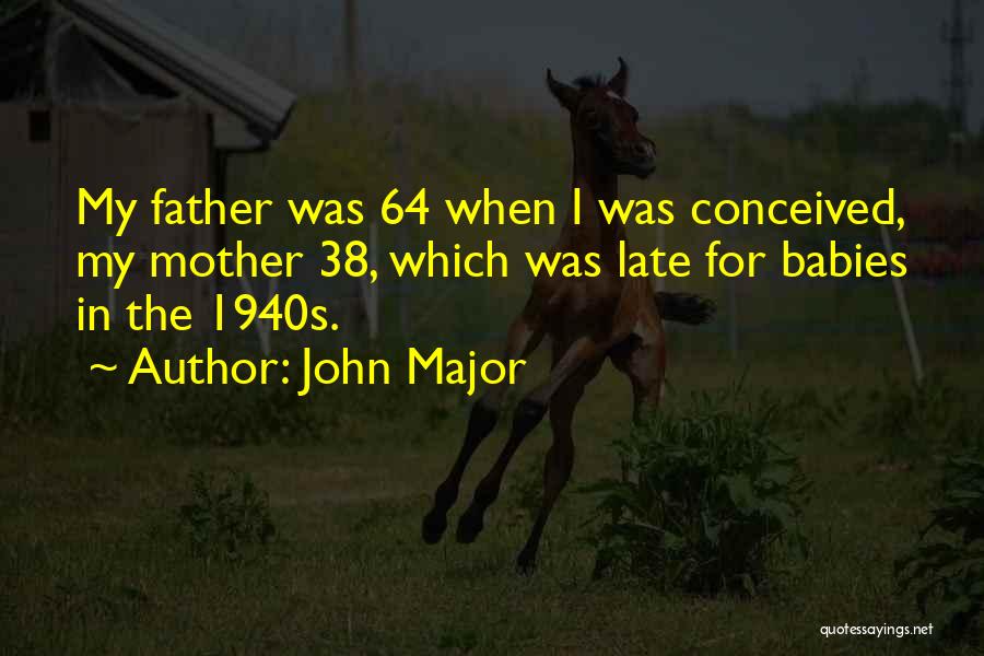John Major Quotes 496755