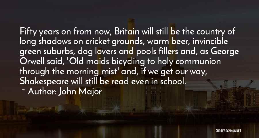 John Major Quotes 583772
