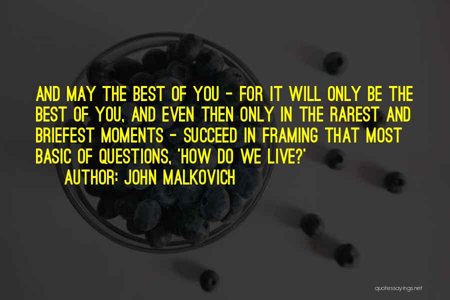 John Malkovich Quotes 1171058
