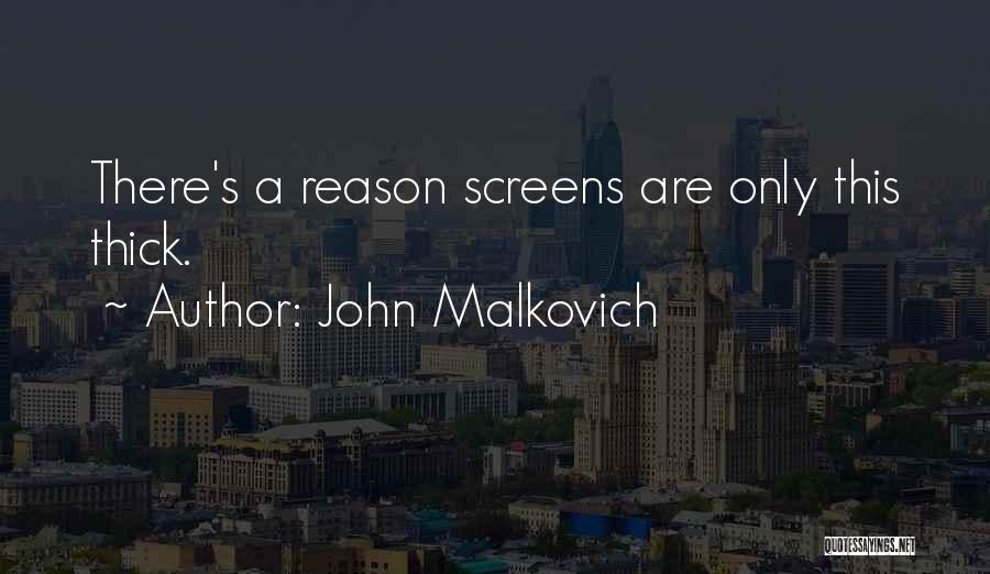 John Malkovich Quotes 1206955