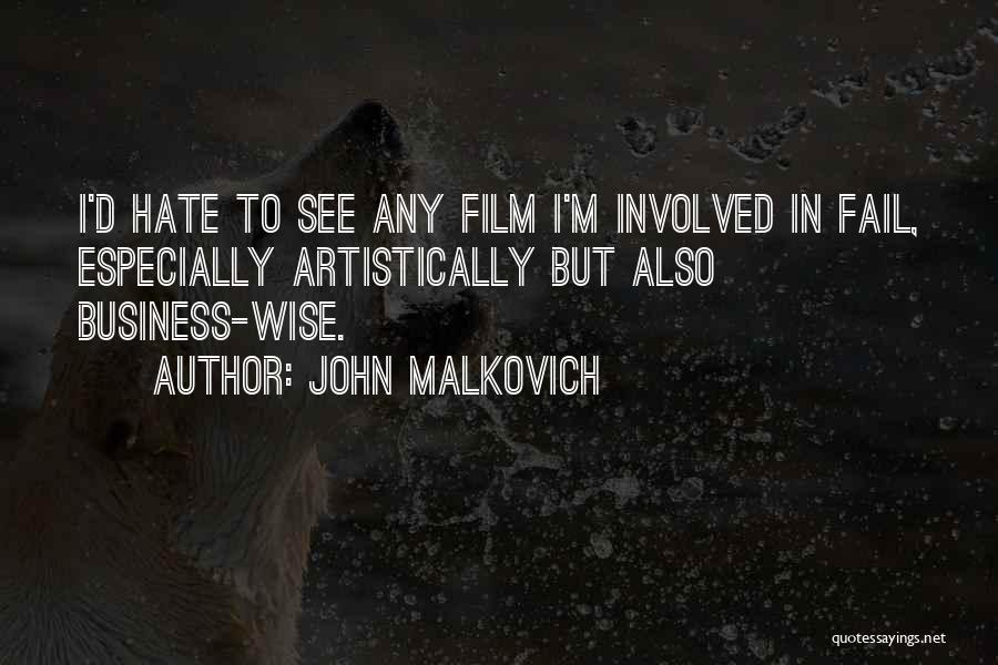 John Malkovich Quotes 1346399