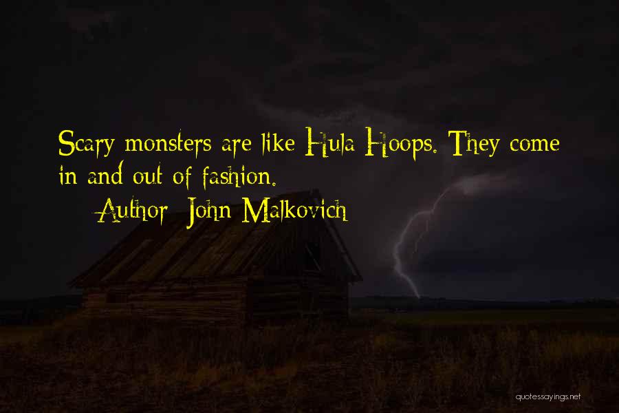 John Malkovich Quotes 1485236