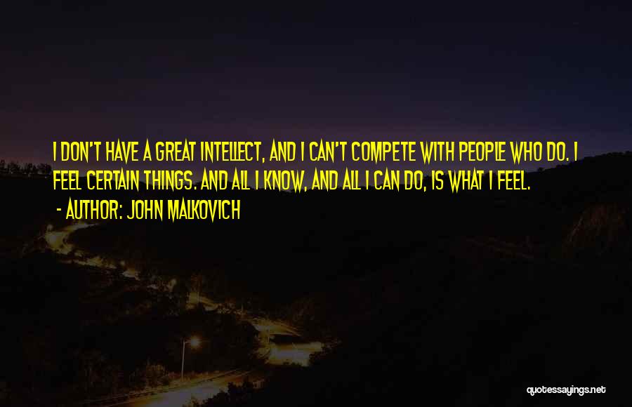 John Malkovich Quotes 1498102