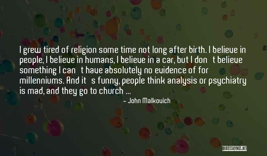 John Malkovich Quotes 1823971 John Malkovich Quotes 1823971