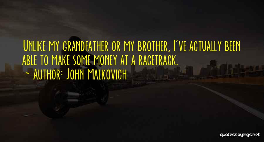 John Malkovich Quotes 1908032