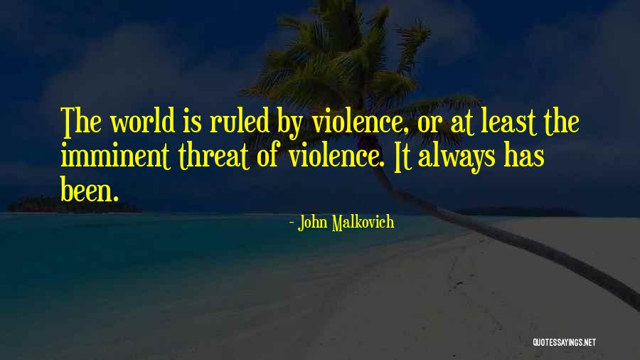 John Malkovich Quotes 2098264