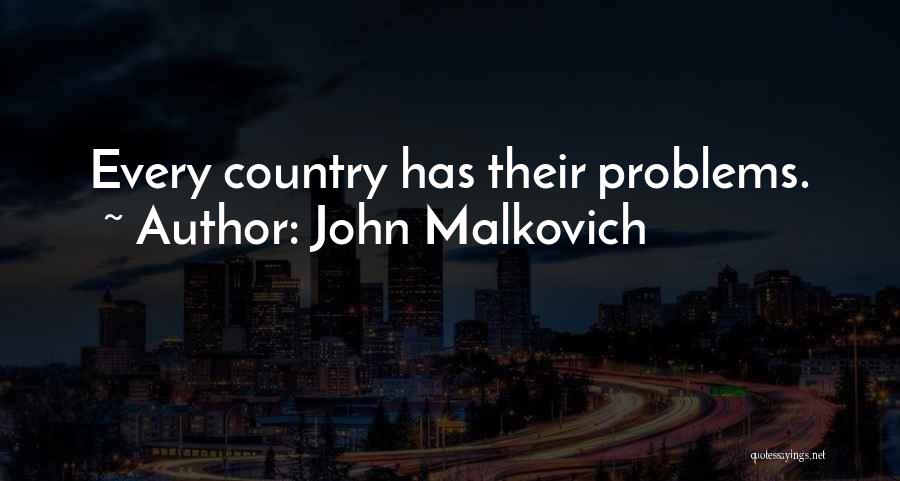 John Malkovich Quotes 2246809