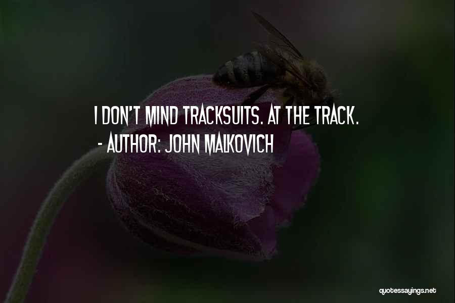 John Malkovich Quotes 331599