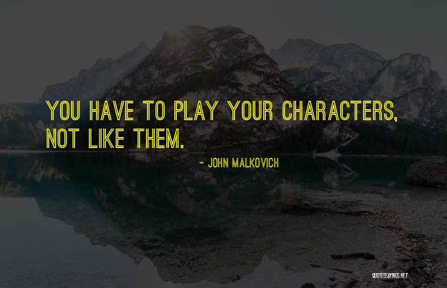 John Malkovich Quotes 441352 John Malkovich Quotes 441352
